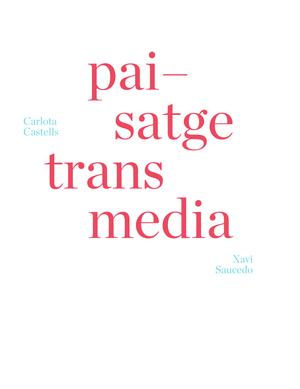 El paisatge transm&egrave;dia