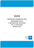 Guia protocol comarcal del Maresme per a l'abordatge integral de la violència masclista