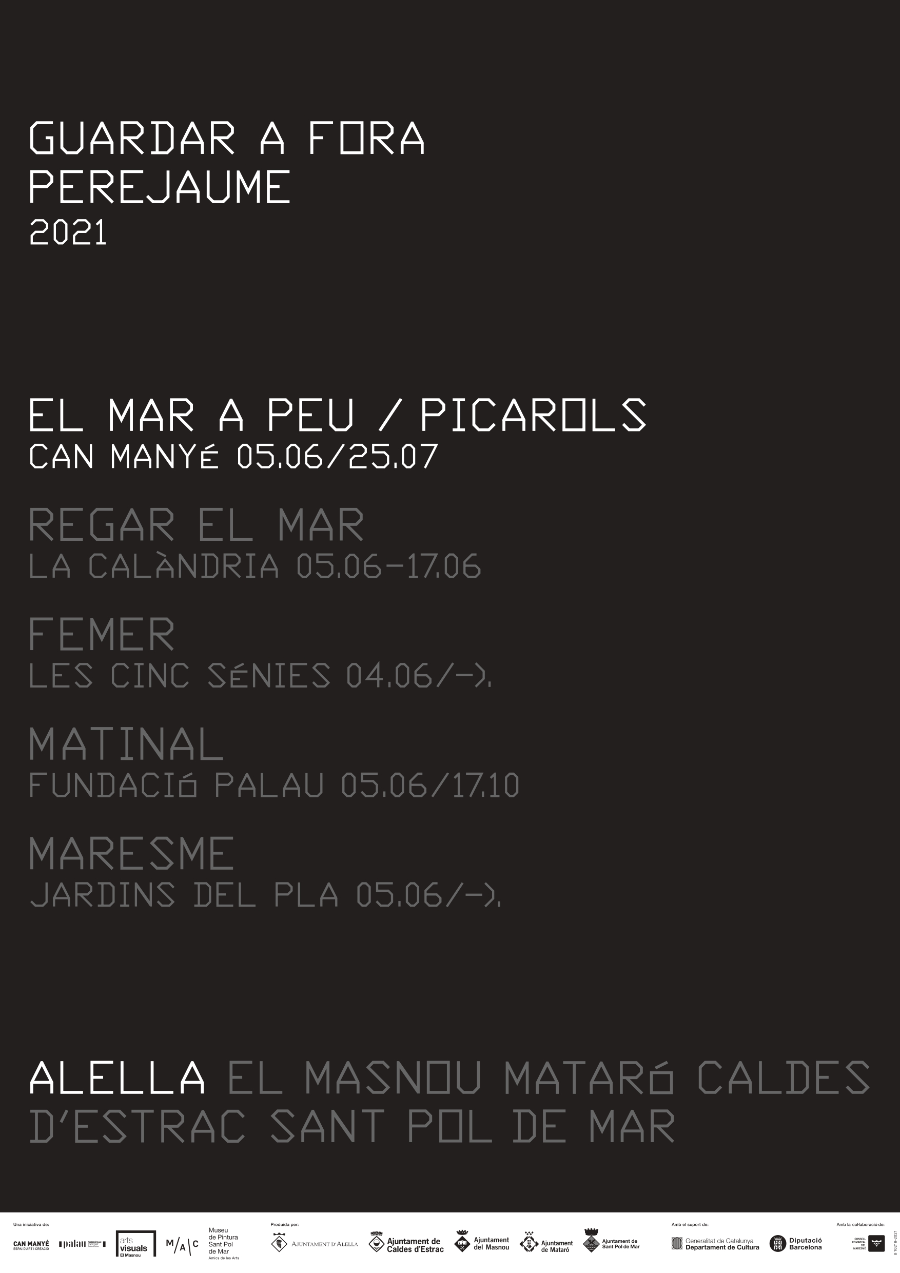 Guardar a fora, Perejaume a Can Many