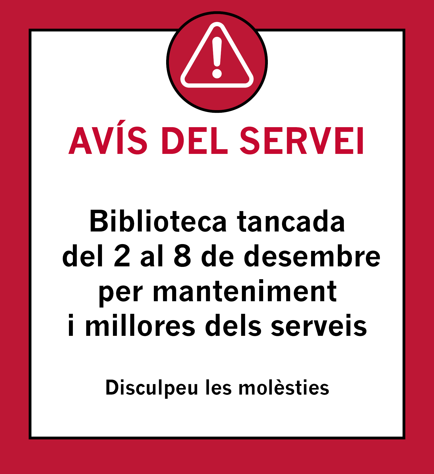 La Biblioteca tanca per manteniment del 2 al 8 de desembre