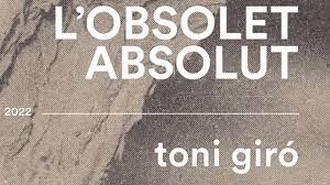 Tancament de l'exposició "L'obsolet absolut"